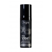 Гель для массажа ORGIE Sexy Vibe High Voltage с эффектом вибрации - 15 мл. - ORGIE - купить с доставкой в Майкопе