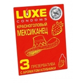 Презервативы с клубничным ароматом  Красноголовый мексиканец  - 3 шт. - Luxe - купить с доставкой в Майкопе