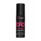 Интимный гель для G-точки ORGIE She Spot с возбуждающим эффектом - 15 мл. - ORGIE - купить с доставкой в Майкопе