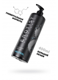 Лубрикант на водной основе Erotist Neutral - 400 мл. - Erotist Lubricants - купить с доставкой в Майкопе