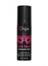 Интимный гель для G-точки ORGIE She Spot с возбуждающим эффектом - 15 мл. - ORGIE - купить с доставкой в Майкопе