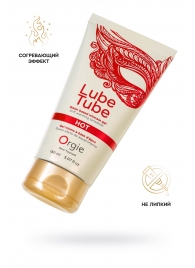 Интимный гель на водной основе Lube Tube Hot с разогревающим эффектом - 150 мл. - ORGIE - купить с доставкой в Майкопе