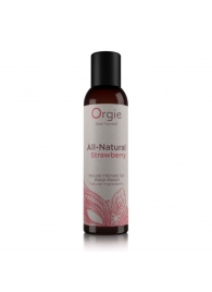 Интимный гель на водной основе All-Natural Strawberry с ароматом клубники - 150 мл. - ORGIE - купить с доставкой в Майкопе