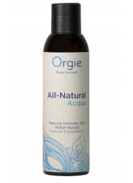 Интимный гель на водной основе Orgie All-Natural Acqua - 150 мл. - ORGIE - купить с доставкой в Майкопе