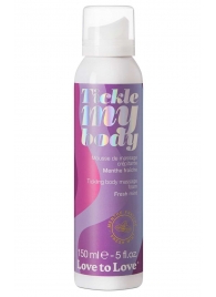 Массажная хрустящая пенка Tickle My Body Fresh Mint с ароматом мяты - 150 мл. - Love to Love - купить с доставкой в Майкопе