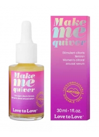 Возбуждающие капли для клитора Make Me Quiver - 30 мл. - Love to Love - купить с доставкой в Майкопе