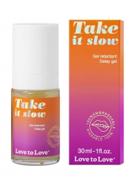 Пролонгирующий гель для мужчин Take It Slow - 30 мл. - Love to Love - купить с доставкой в Майкопе