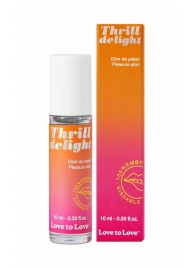 Возбуждающий гель Thrill Delight - 10 мл. - Love to Love - купить с доставкой в Майкопе