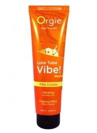 Гель с эффектом вибрации Lube Tube Vibe Medium Pina Colada - 100 мл. - ORGIE - купить с доставкой в Майкопе