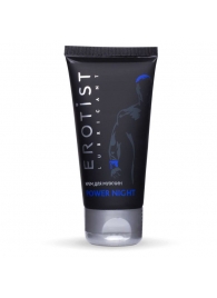 Возбуждающий крем для мужчин Power Night - 50 мл. - Erotist Lubricants - купить с доставкой в Майкопе